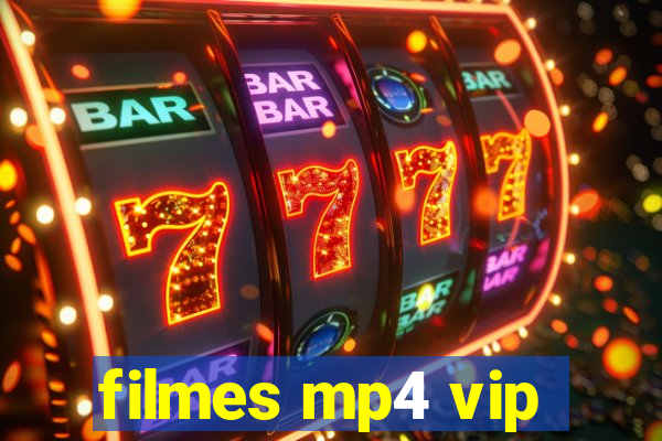 filmes mp4 vip